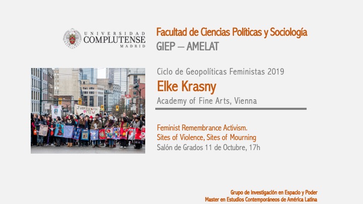 Ciclo de Geopolíticas Feministas: «Feminist Remebrance Activis. Sites of Violence, Sites of Mourning». Conferencia impartida por Elke Krasny (Academy of Fine Arts, Vienna).